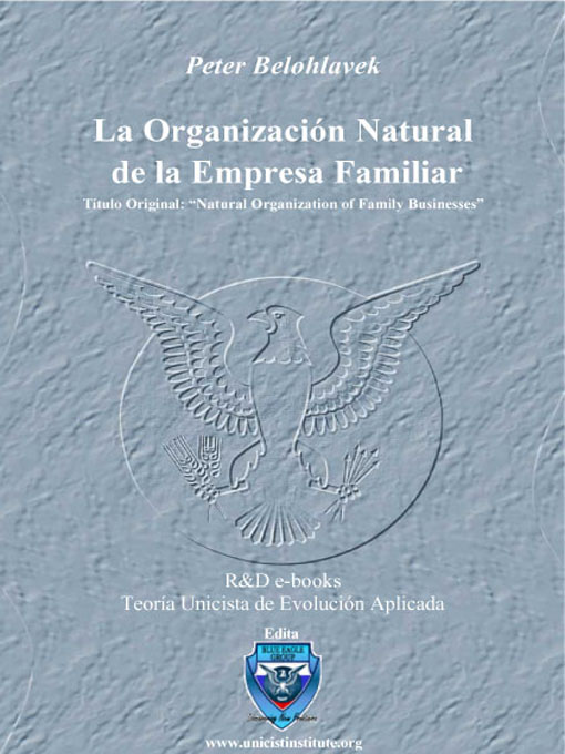 Title details for La Organización Natural de la Empresa Familiar by Peter Belohlavek - Available